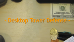 Desktop Tower Defense preview