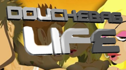 Douchebag Life preview